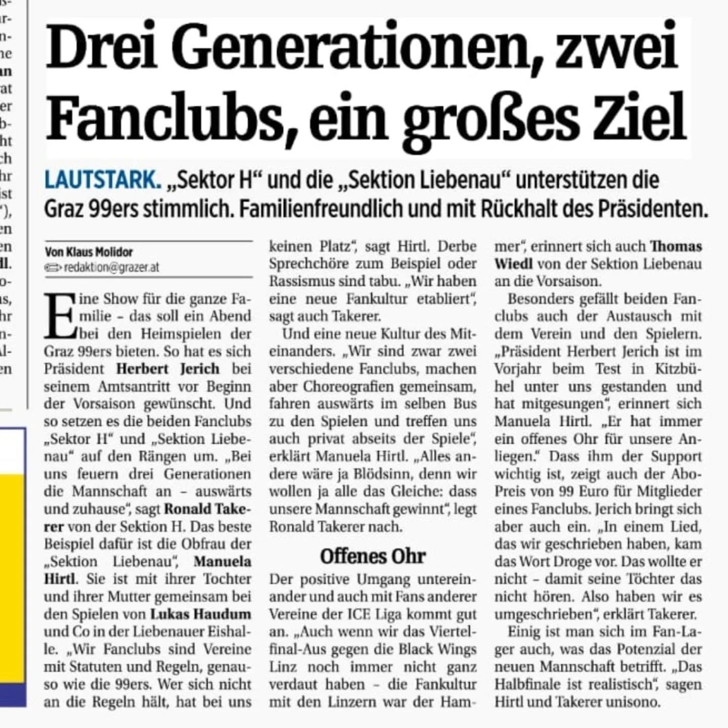 Beide Fanclubs, haben sich vorige Woche mit der Zeitung "der Grazer" getroffen, um uns vor